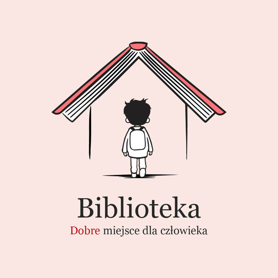 Biblioteka – dobre miejsce dla człowieka Ogólnopolski Program dla Bibliotek